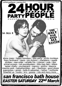 24 Hour Party People, 22 March 2008